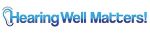 Hearing Well Matters